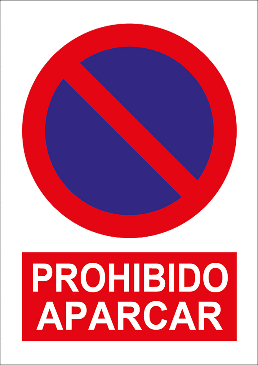 SEÑAL PROHIBIDO APARCAR